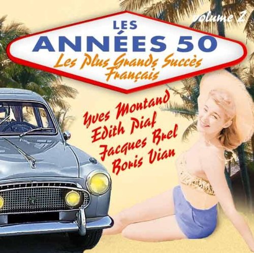 Comprar Les Années 50 : Les Plus Grands Succès Français /Vol.2 al mejor precio