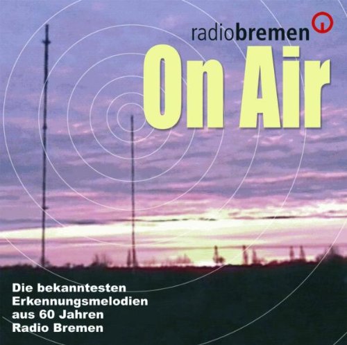 Comprar On Air - die Bekanntesten Erkennungsmelodien aus 60 Jahren Radio Bremen al mejor precio