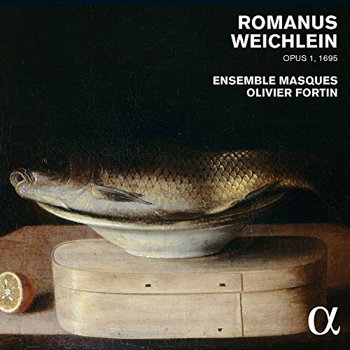 Comprar WEICHLEIN: Op. 1 [1695] / Ensemble Masques. Fortin al mejor precio
