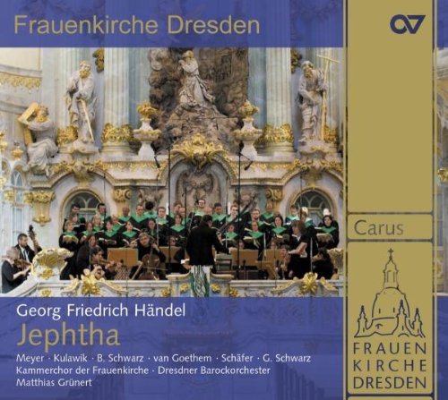 Comprar Haendel: Jephta / Meyer, Kulawik, Schwarz, Kammerchor Der Frauenkirche, Orq. Barroca De Dresde - Grunert al mejor precio