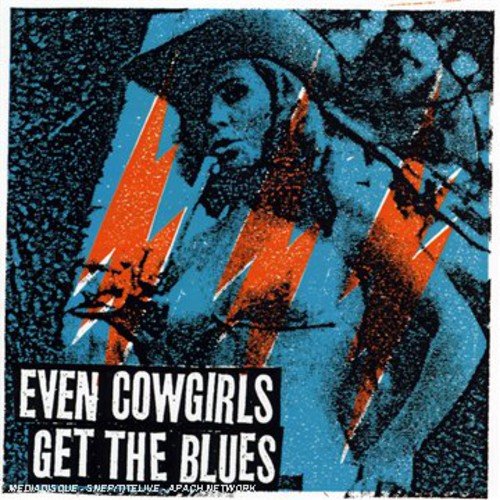 Comparar mejores precios Even Cowgirls Get The Blues con descuentos Comprar Even Cowgirls Get The Blues al mejor precio
