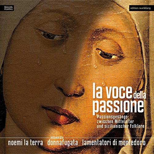 Comprar La voce dalla passione. Chants de la Passion entre Moyen-Âge et folklore sicilien. al mejor precio