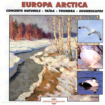 Comprar Sounds of Nature: Europa Arctica Concerts Naturels - Taiga and Tundra al mejor precio
