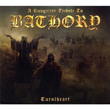 Comprar A Hungarian Tribute To Bathory : Turulheart al mejor precio
