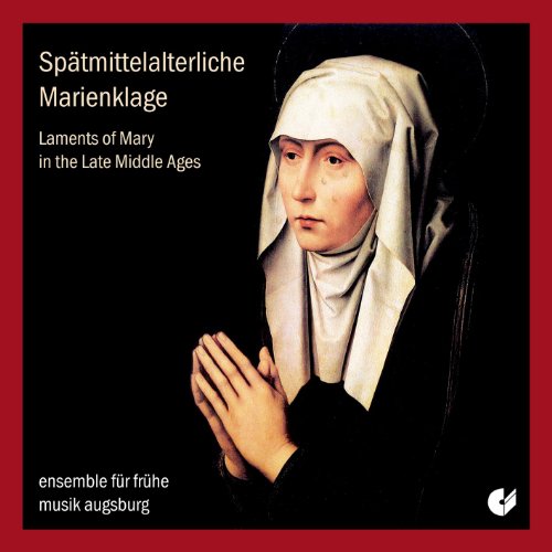 Comprar Spatmittelalterliche Marienklage: Lamentos De Maria En La Baja Edad Media / Ensemble Fur Fruhe Musik Augsburg al mejor precio
