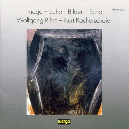 Comprar Rihm/Kocherscheidt : Image, Echo - Bilder, Echo al mejor precio
