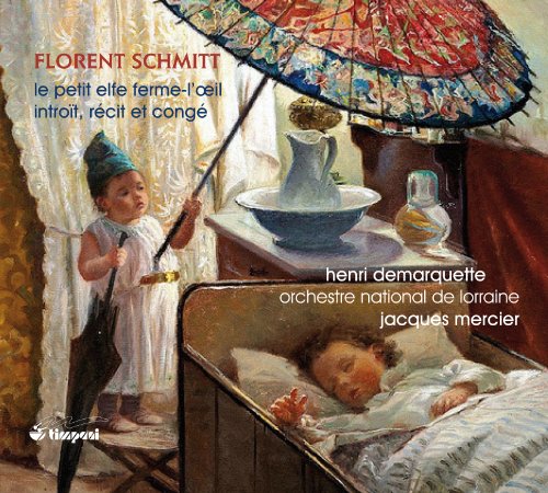 Comprar Schmitt: Le Petit Elfe [Henri Demarquette, Aline Martin, Jacques Mercier] [Timpani: 1C1212] al mejor precio