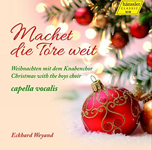 Comprar Machet die Tore weit : Noël avec le chur de garçons capella vocalis. Weyand. al mejor precio