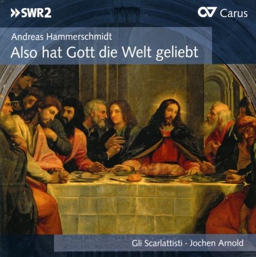 Comprar Hammerschmidt, Rosenmuller: Also Hat Gott Die Wlt Geliebt / Gli Scarlattisti - Arnold al mejor precio