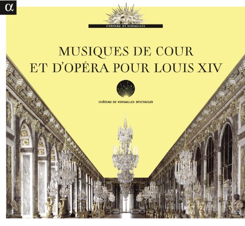 Comprar Musiques de Cour et d'Opéra pour Louis XIV al mejor precio