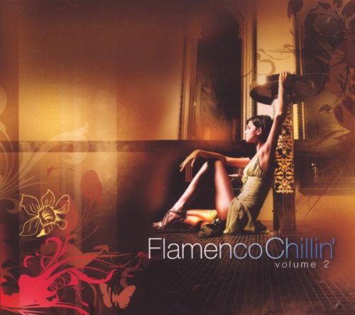 Comprar Flamenco Chillin Volume 2 al mejor precio