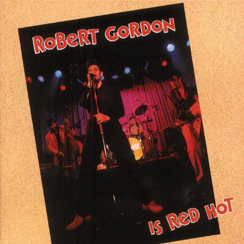 Comprar Robert Gordon Is Red Hot al mejor precio