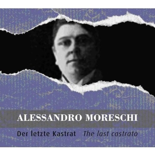 Comprar Alessandro Moreschi: The Last Castrato al mejor precio