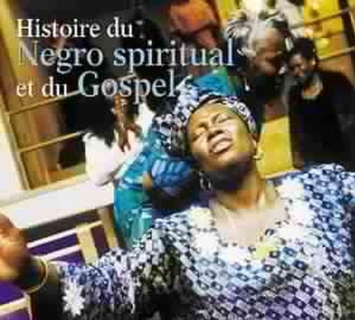 Comprar Histoire Du Negro Spiritual & Du Gospel al mejor precio