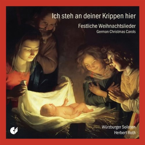 Comprar Ich Steh An Deiner Krippen Hier: Villancicos Navideños Alemanes / Wurzburger Vocal-Solisten - Roth al mejor precio