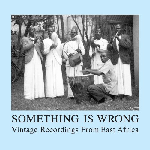 Comprar SOMETHING IS WRONG - VINTAGE RECORDINGS FROM EAST AFRICA al mejor precio